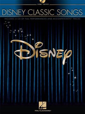 Disney Classic Songs Low Voice and Piano (Book and CD with full Performance and Accomp.)