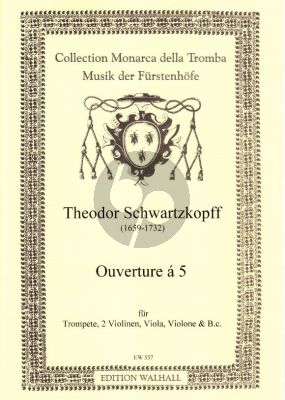 Schwartzkopf Ouverture a 5 Trumpet [C]- 2 Vi.-Va.-Violone-Bc (Score/Parts) (Konrad Ruhland)
