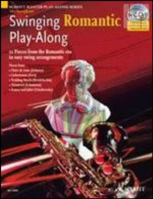 Swinging Romantic Play-Along (12 Pieces from the Romantic Era in Easy Swing Arrangements) (Alto Sax.)
