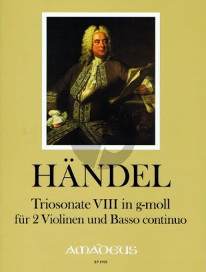 Handel Triosonate Op.2 No.8 g-minor HWV 393 2 Violins and Bc (edited by Andreas Kohn)