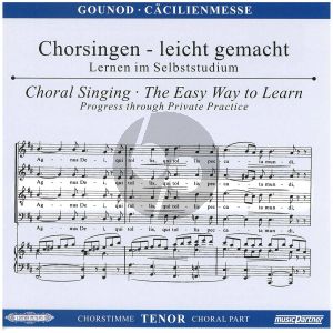 Gounod Messe Solennelle G-dur Tenor Chorstimme CD (Chorsingen leicht gemacht)