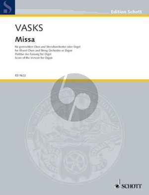 Vasks Missa for SATB-String Orchestra [Organ] (SATB and Organ edition) (2001)