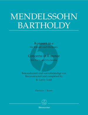 Mendelssohn Concerto e-minor Piano and Orchestra Full Score (edited by R.Larry Todd) (Barenreiter-Urtext)