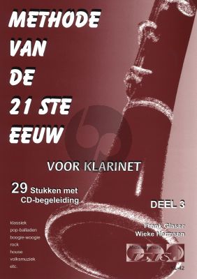 Methode van de 21ste Eeuw Vol.3 Klarinet Bk-Cd