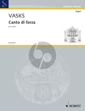 Vasks Canto di Forza for Organ (2006)