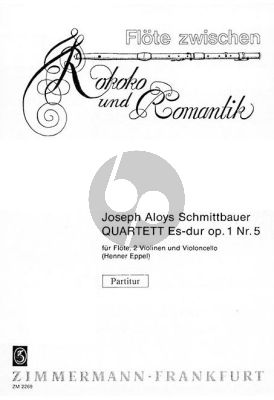 Scmittbauer Quartett Es-dur Op. 1 No. 5 Flote-2 Violinen und Violoncello (Partitur) (Henner Eppel)