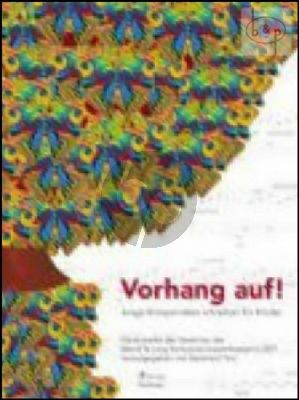 Vorhang Auf (Junge Komponisten schreiben fur Kinder) (Klavierwerke der gewinner des Wendl & Lung Kompositionswettbewerbs