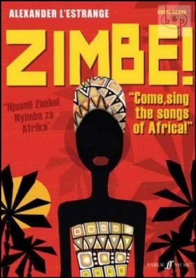 Zimbe! Come sing the Songs of Africa!