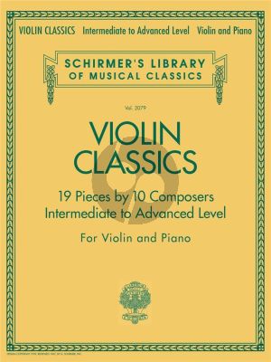 Album Violin Classics - 19 Pieces by 10 Composers for Violin and Piano (Intermediate to Advanced Level)