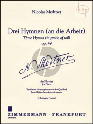 3 Hymnen (an die Arbeit) (3 Hymns in praise of Toil) Op.49