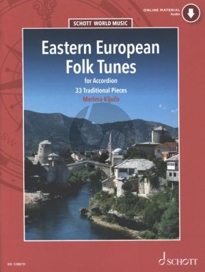 Album Eastern European Folk Tunes - 33 Traditional Pieces for Accordion - Book with Audio Online (arr. Merima Kljuco)