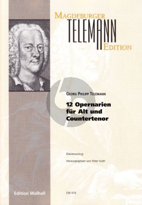 Telemann 12 Opernarien (Alt/Countertenor-Klavier) (edited by Peter Huth)