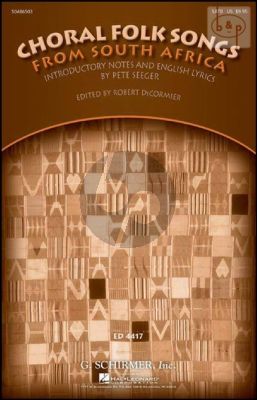 Choral Folk Songs from South Africa (SATB) (Introduction and English Lyrics by Pete Seeger) (edited by Robert DeCormier)