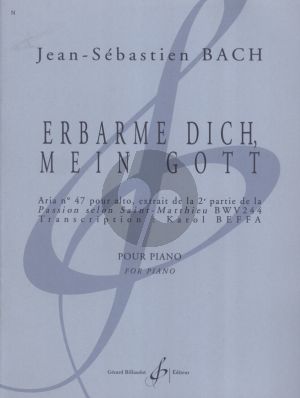 Bach Erbarme dich, mein Gott (from Bach's Matthaus Passion BWV 244) for Piano Solo (transcribed by Karol Beffa) (Grade 6)