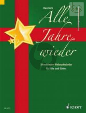 Alle Jahre Wieder (Die schonsten Weihnachtslieder) (Flute-Piano)