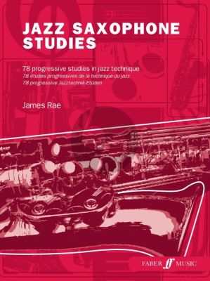 Rae Jazz Saxophone Studies (78 Progressive Studies in Jazz Technique)