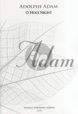 Adam O Holy Night for Soprano or Tenor Solo, SATB and Organ