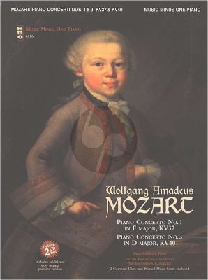 Mozart Concerto No.1 in F Major, KV 37 and Concerto No.3 in D Major KV 40 Piano Solo Part with 2-CD Set (Music Minus One)