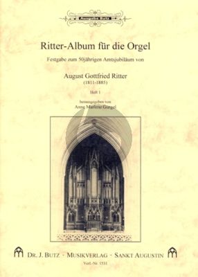 Ritter - Album für die Orgel Band 1 Präludien und durchgeführte Choräle (Ped.) (Festgabe zum 50jährigen Amtsjubilaeum von August) (Anne Marlene Gurgel)