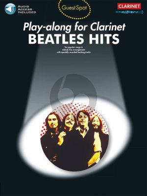 Beatles Guest Spot Playalong Beatles Hits for Clarinet - Book with Audio Online