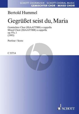Hummel Gegrusset seist du, Maria Op.97e.1 SSAATTBB (1993)