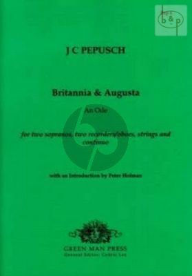 Britannia & Augusta (an Ode) (2 Sopranos- 2 Rec. [Oboes]-Strings-Bc)
