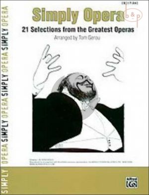 Simply Opera (21 Selections from the greatest Operas)