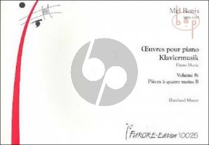 Piano Works Vol. 8 Oeuvres pour Piano Pieces a Quatre Mains B