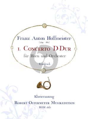 Hoffmeister Concerto No.1 D-major Horn and Orchestra (piano reduction) (edited by Robert Ostermeyer)