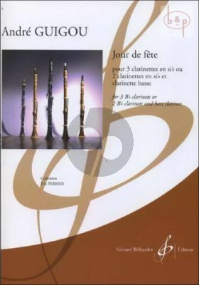 Jour de Fete (3 Clar.[Bb](or 2 Clar.[Bb]-Bass Clar.) (Score/Parts)