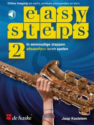 Kastelein Easy Steps Vol.2 Altsaxofoon Boek met Audio Online (In eenvoudige stappen altsaxofoon leren spelen)