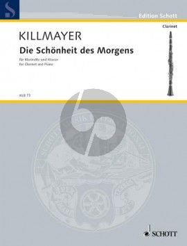 Killmayer Die Schonheit des Morgens for Clarinet and Piano (Intermediate Level)