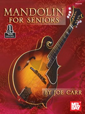 Carr Mandolin for Seniors (Book with Audio online)