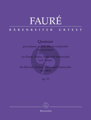 Faure Quatuor c-minor Op.15 Piano-Vi.-Va.-Vc. (Score/Parts) (edited by Denis Herlin) (Barenreiter-Urtext)