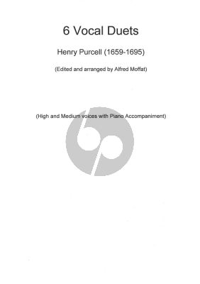 Purcell 6 Vocal Duets (Reprint Edition) (High & Medium Voices with Piano Accomp.) (edited by Alfred Moffat)