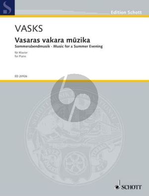 Vasks Vasaras vakara muzika - Sommerabendmusik Piano solo (Music for a Summer Evening) (2009)