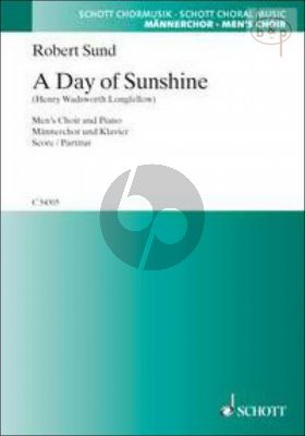 A Day of Sunshine (Text Henry Wadsworth Longfellow)