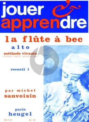 Jouer et Apprendre Vol.1 Methode Vivante Flute a Bec Alto