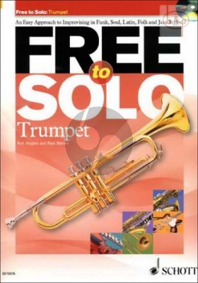 Free to Solo (An easy Approach to Improvising in Funk-Soul-Latin-Folk and Jazz Styles)