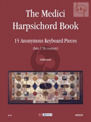 The Medici Harpsichord Book (15 Anonymus Pieces)
