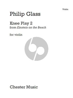 Glass Knee Play No.2 Violin solo (from Einstein On The Beach)