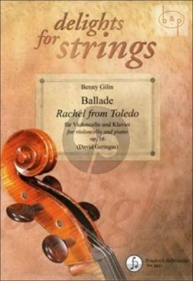 Ballade "Rachel from Toledo" Op.16 Cello and Piano