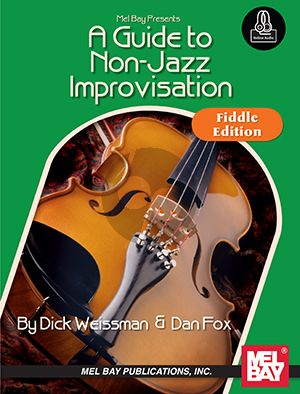 Weissman-Fox A Guide to Non-Jazz Improvisation Fiddle Edition (Book with Audio online)