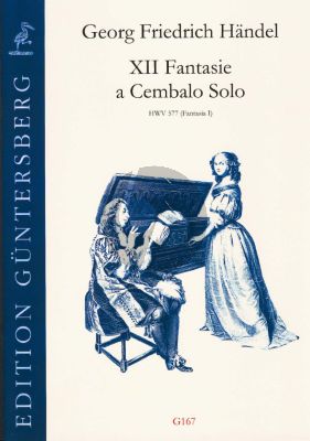 Handel  12 Fantasie HWV 577 - Fantasia 1 for Cembalo Solo (edited by Gunther von Zadow)