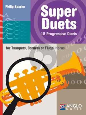 Sparke Super Duets 15 Progressive Duets for Trumpets, Cornets or Flugel Horns