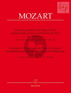 Fantasia g-moll & Fuga G-dur K.Anh.32 & 45 Sonatensatz KV 42
