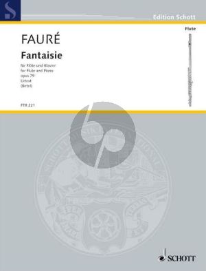 Faure Fantaisie Op.79 fur Flote und Klavier (edited by Wolfgang Birtel)