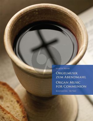 Orgelmusik zum Abendmahl (Organ Music for Communion) (edited by Martin Weyer)