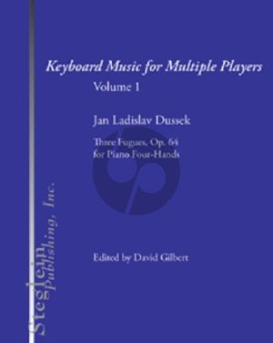 Dussek 3 Fugues Op.64 for Piano 4 Hands (edited by David Gilbert)