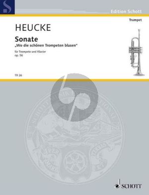 Heucke Sonate "Wo die schonen trompeten blasen" Op. 56 Trompete in C und Klavier (2009)